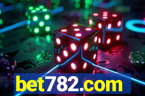 bet782.com