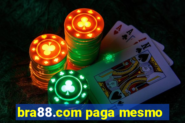 bra88.com paga mesmo