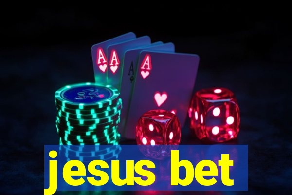 jesus bet