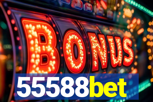 55588bet