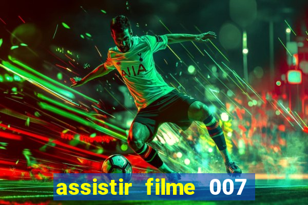assistir filme 007 cassino royale legendado