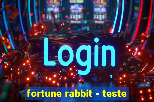 fortune rabbit - teste