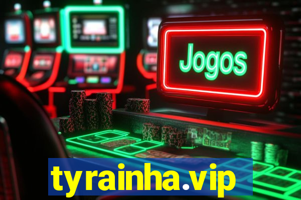 tyrainha.vip