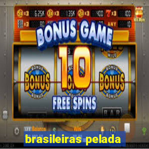 brasileiras pelada