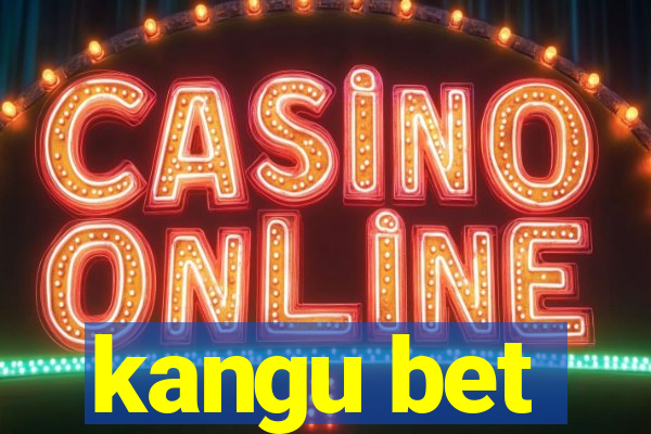 kangu bet