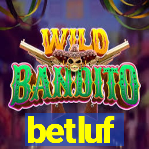betluf