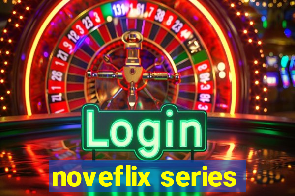 noveflix series