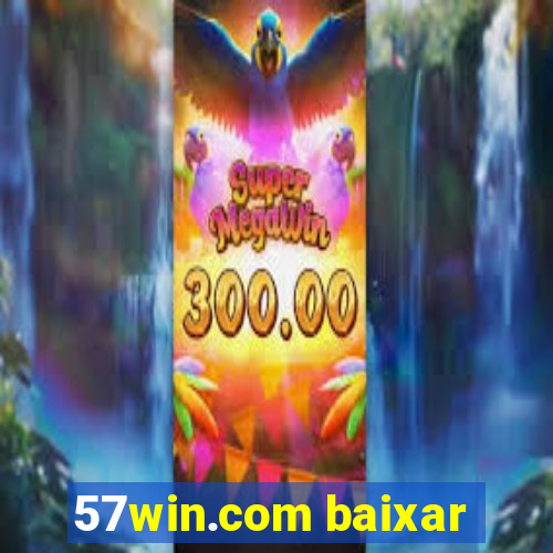 57win.com baixar
