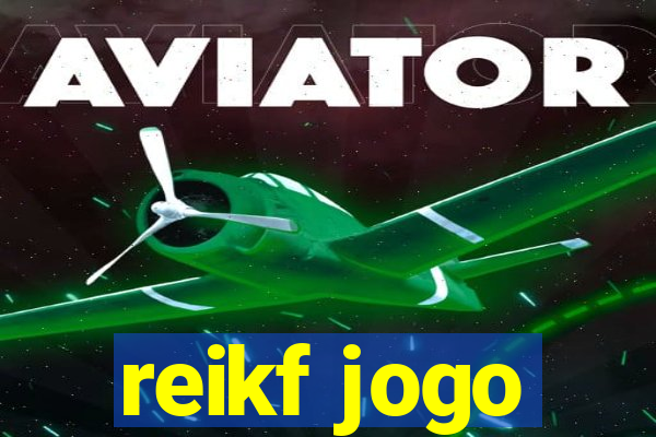 reikf jogo
