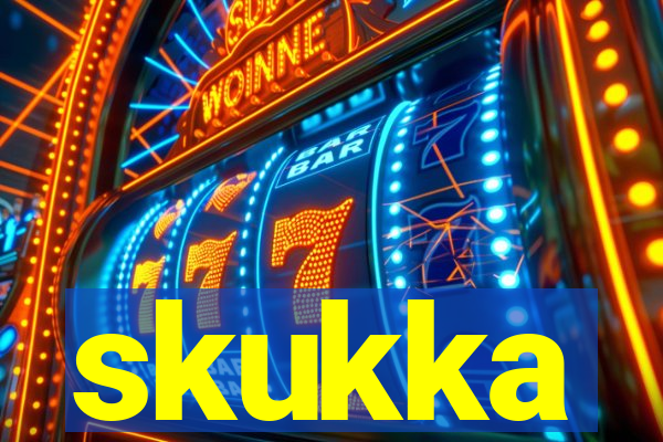 skukka
