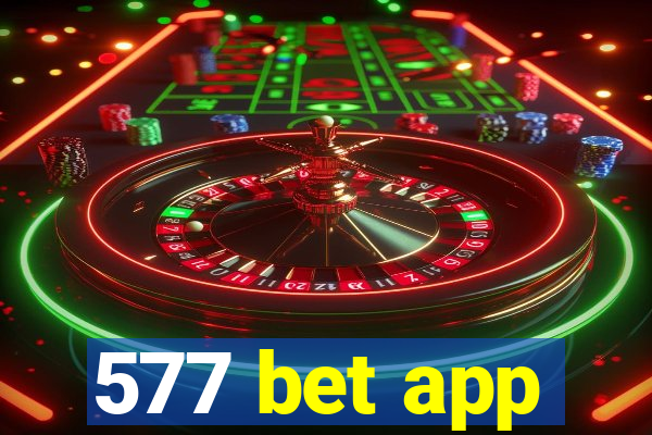 577 bet app