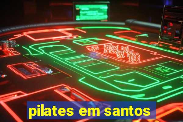 pilates em santos