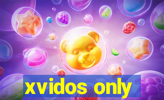 xvidos only
