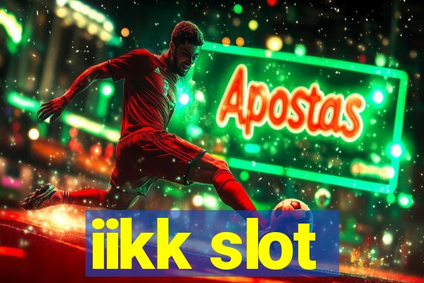 iikk slot