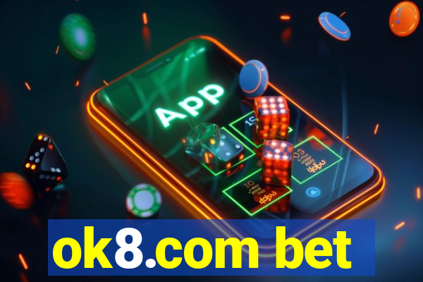 ok8.com bet