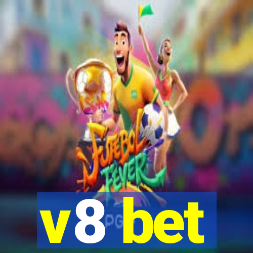 v8 bet