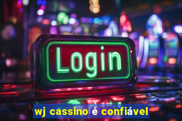 wj cassino é confiável