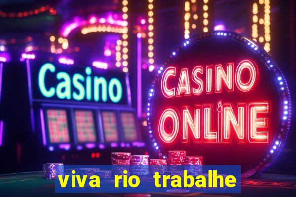 viva rio trabalhe conosco 2024