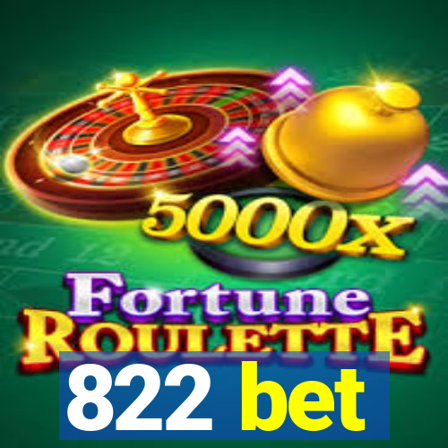 822 bet