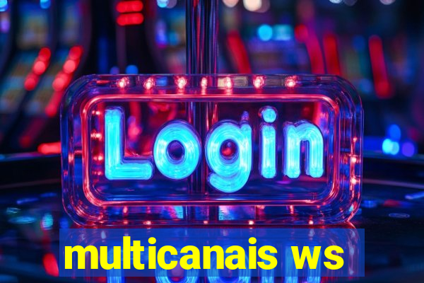 multicanais ws