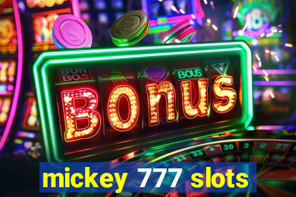 mickey 777 slots