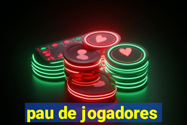 pau de jogadores