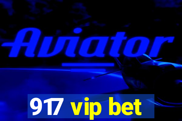 917 vip bet