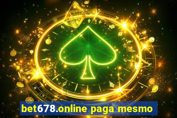 bet678.online paga mesmo