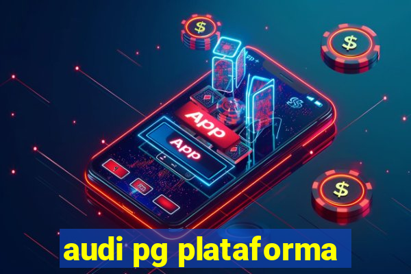 audi pg plataforma