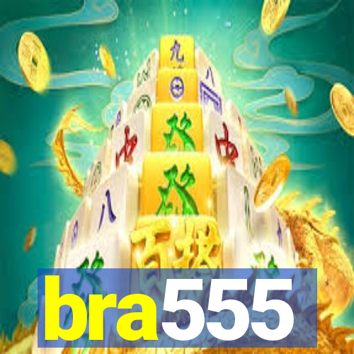 bra555