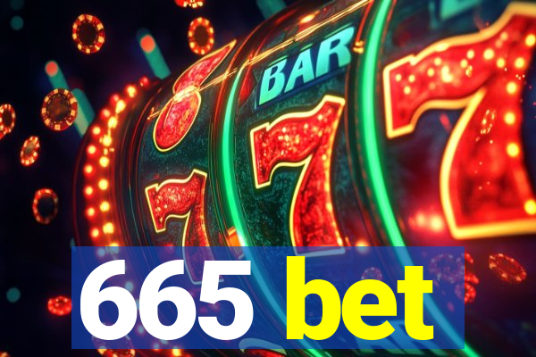 665 bet