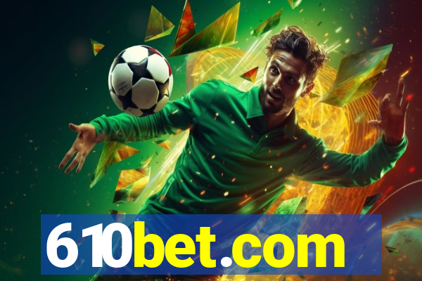 610bet.com