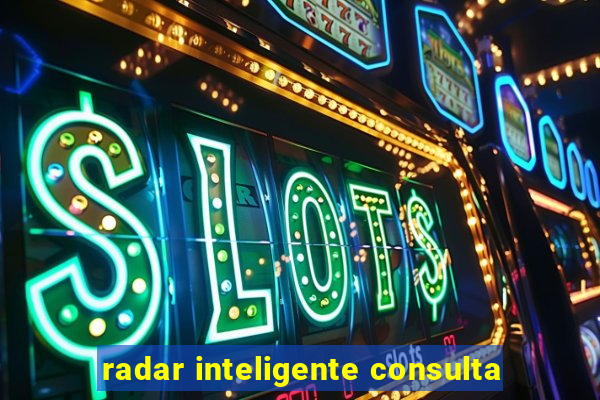radar inteligente consulta