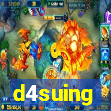d4suing