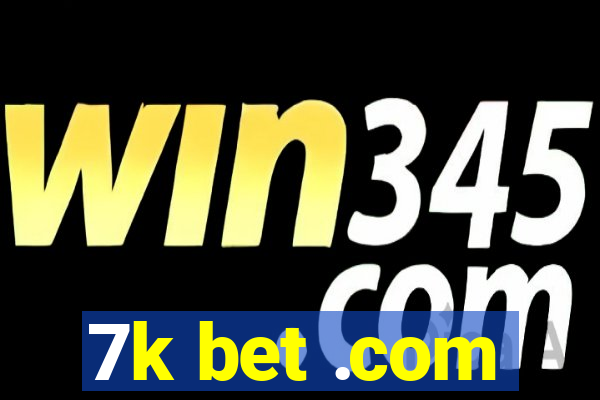7k bet .com