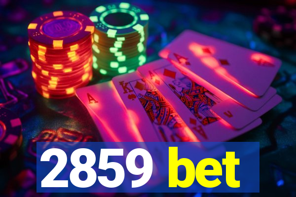 2859 bet