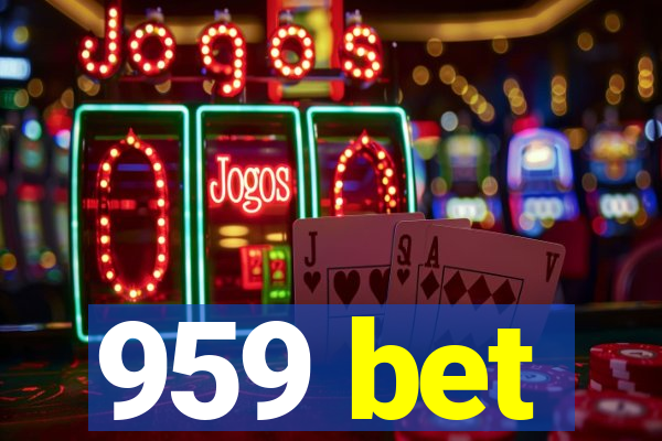 959 bet