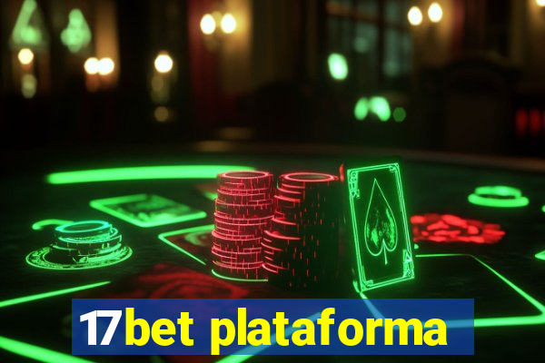 17bet plataforma