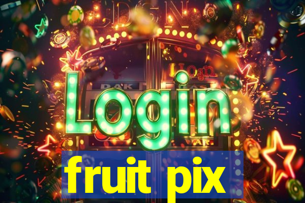 fruit pix