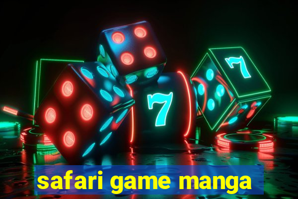 safari game manga