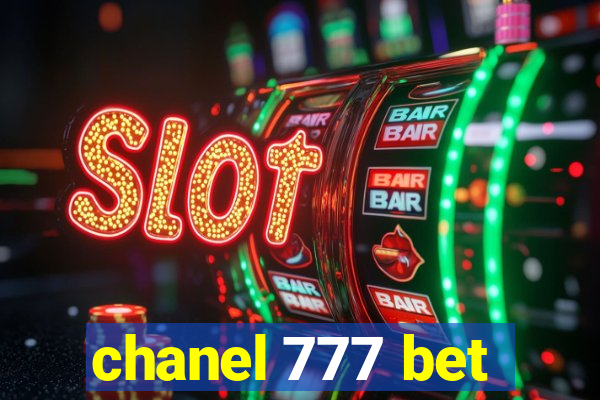 chanel 777 bet