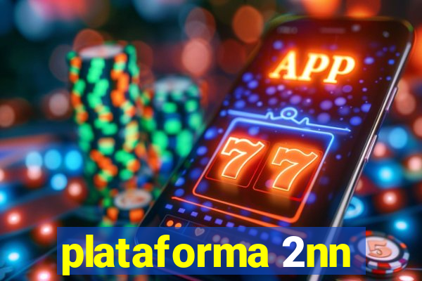 plataforma 2nn