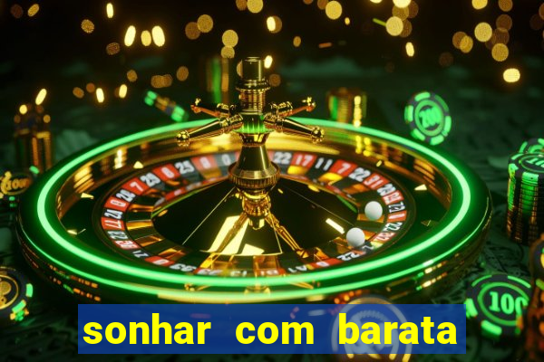 sonhar com barata no jogo do bicho