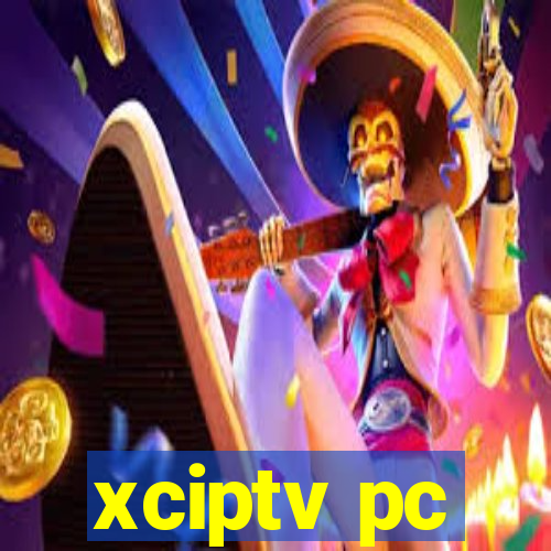 xciptv pc