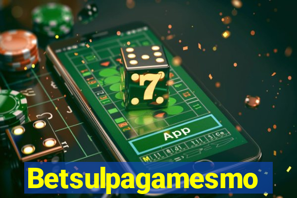 Betsulpagamesmo