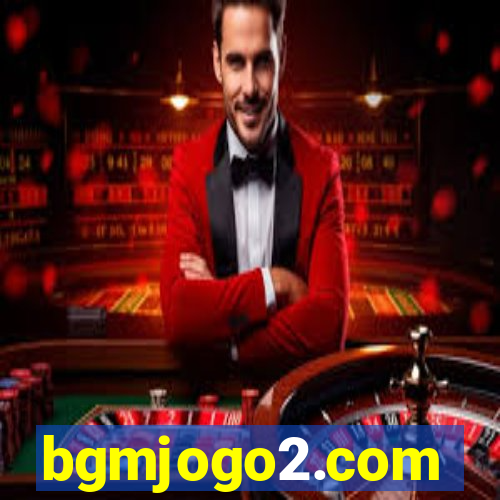bgmjogo2.com