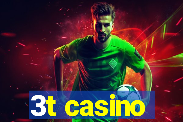 3t casino