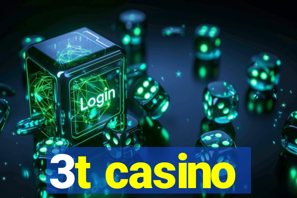 3t casino