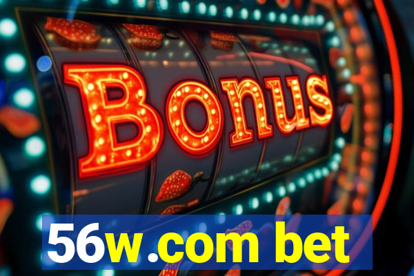 56w.com bet