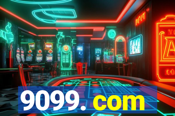 9099. com